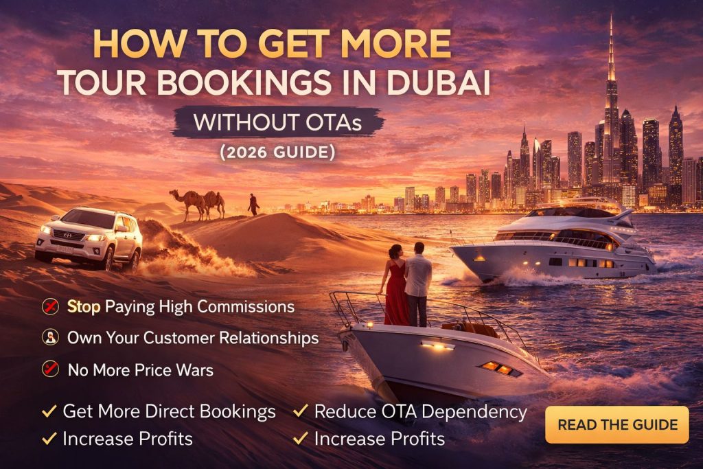 How to Get More Tour Bookings in Dubai Without OTAs