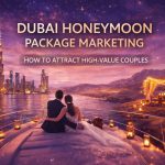 Dubai Honeymoon Package Marketing 4 Dubai Honeymoon Package Marketing